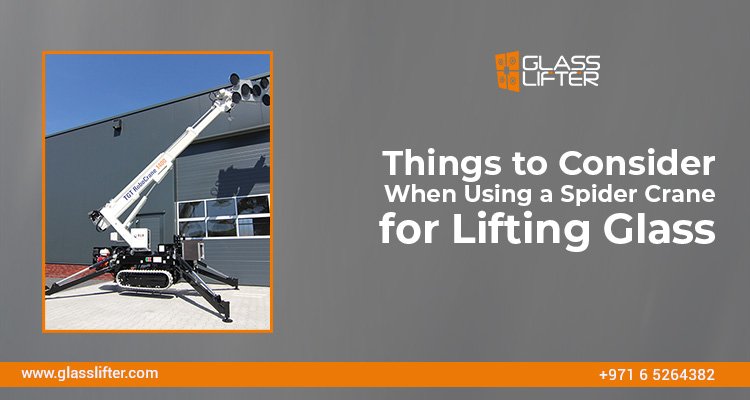 Read more about the article Things to Consider When Using a Spider Crane for Lifting Glass